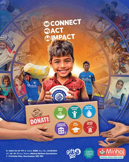 Minhaj Welfare Foundation Connect Act Impact donation campaign